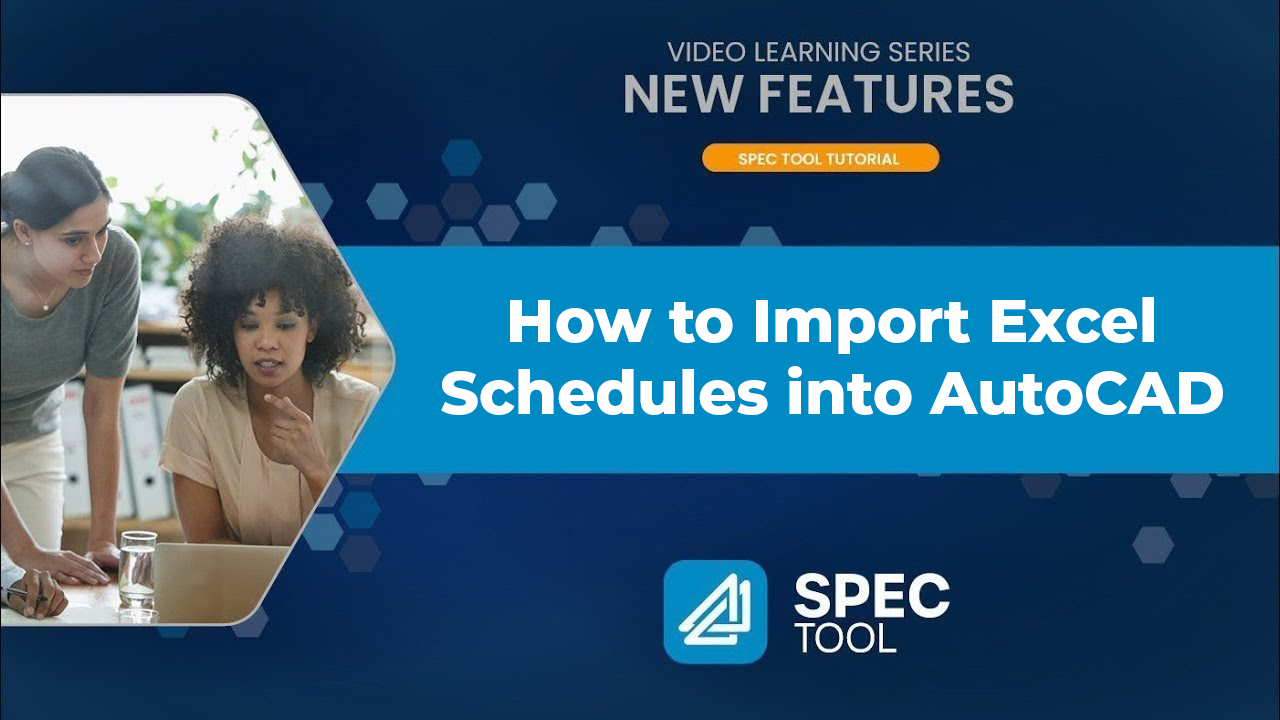 How to Import Excel Schedules into AutoCAD
