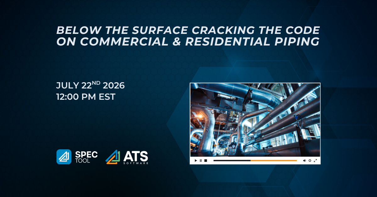 Below the Surface: Cracking the Code on Commercial & Residential Piping with ATS Software